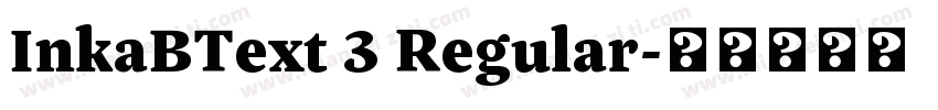 InkaBText 3 Regular字体转换
